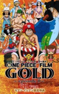 One Piece Film Gold ~Episode 0~ 711 ver.